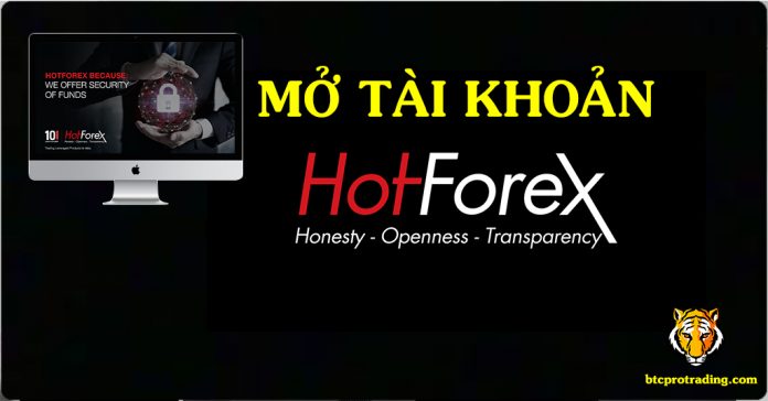 Hướng Dẫn Mở Tài Khoản Sàn HotForex Đăng Ký Thành Công 100%