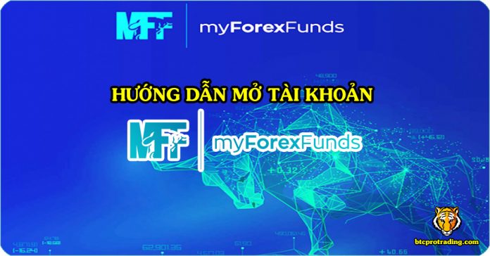 Hướng Dẫn Đăng Ký Thi Quỹ My Forex Funds Mở Tài Khoản MFF Chi Tiết